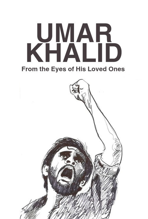 Постер «Umar Khalid : From the Eyes of His Loved Ones»