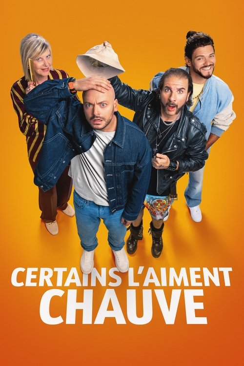 Постер «Certains l'aiment chauve»