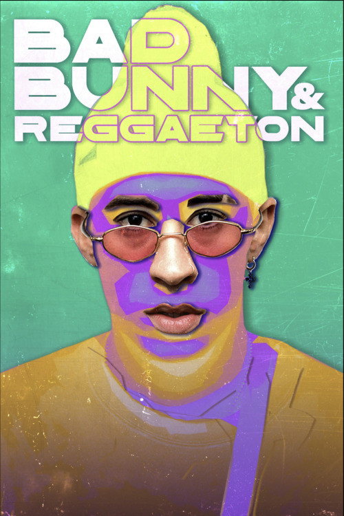 Постер «Bad Bunny & Reggaeton»