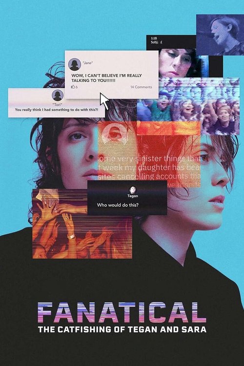 Постер «Fanatical: The Catfishing of Tegan and Sara»
