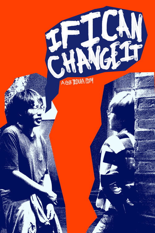 Постер «IF I CAN CHANGE IT»