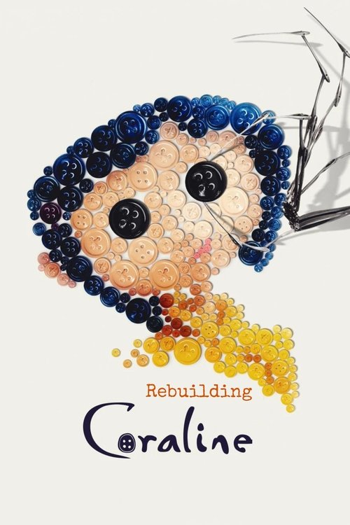 Постер «Rebuilding Coraline»
