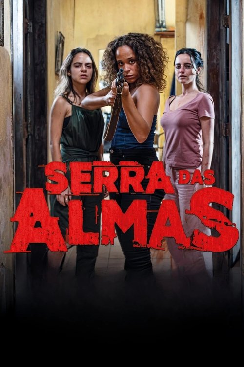 Постер «Serra das Almas»