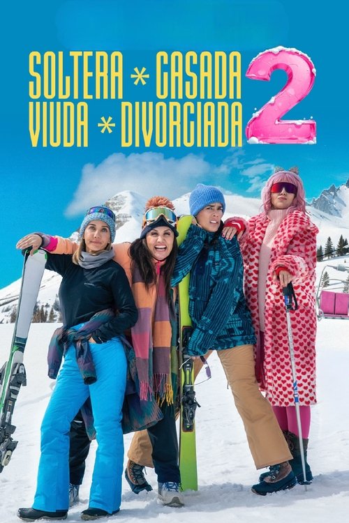 Постер «Soltera, casada, viuda, divorciada 2»