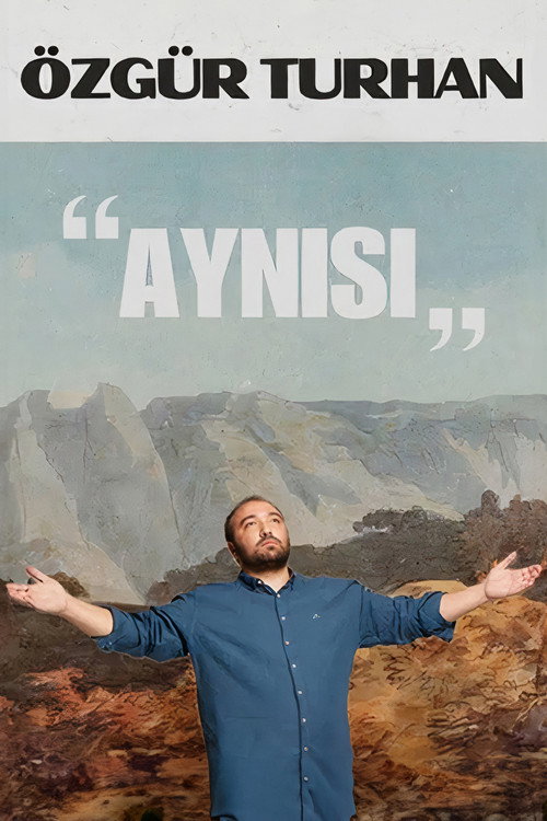 Постер «Özgür Turhan - Aynısı '24»