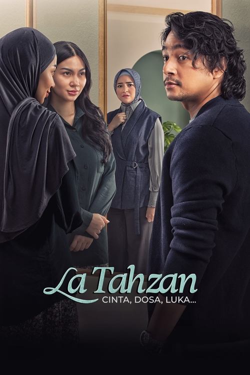 Постер «La Tahzan: Cinta, Dosa, Luka...»