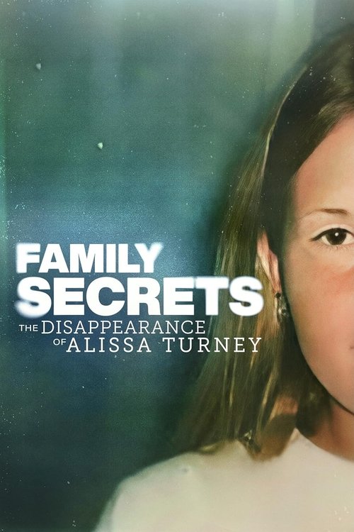 Постер «Family Secrets: The Disappearance of Alissa Turney»