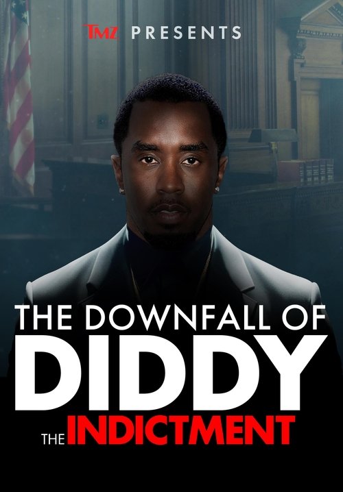Постер «TMZ Presents | The Downfall of Diddy 2: The Indictment»
