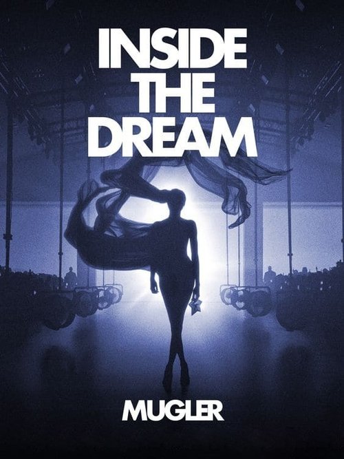 Постер «Inside the Dream: Mugler»