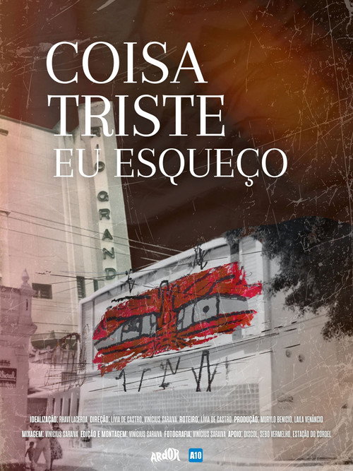 Постер «Coisa Triste Eu Esqueço»