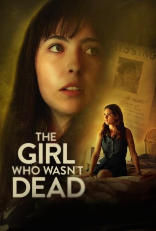 Постер «The Girl Who Wasn't Dead»