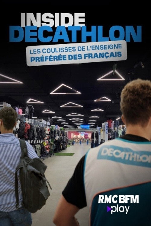 Постер «Inside Decathlon : dans les coulisses de l'enseigne préférée des Français»