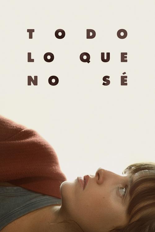 Постер «Todo lo que no sé»