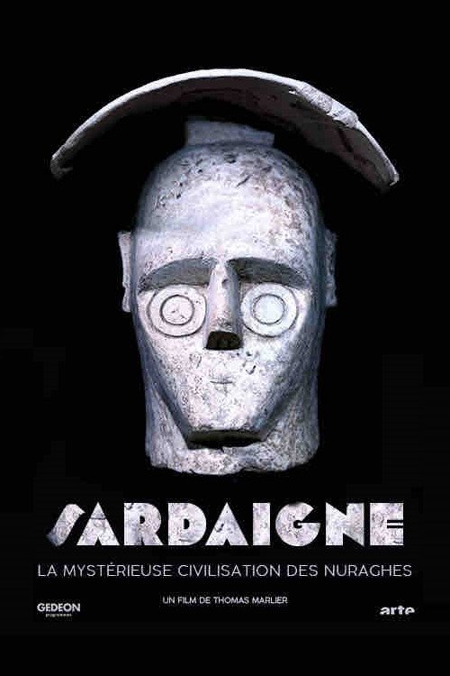 Постер «Sardaigne, la mystérieuse civilisation des nuraghes»