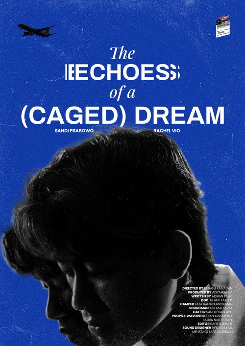 Постер «The (Echoes) of A Caged Dream»