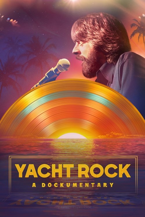 Постер «Music Box: Yacht Rock: A DOCKumentary»