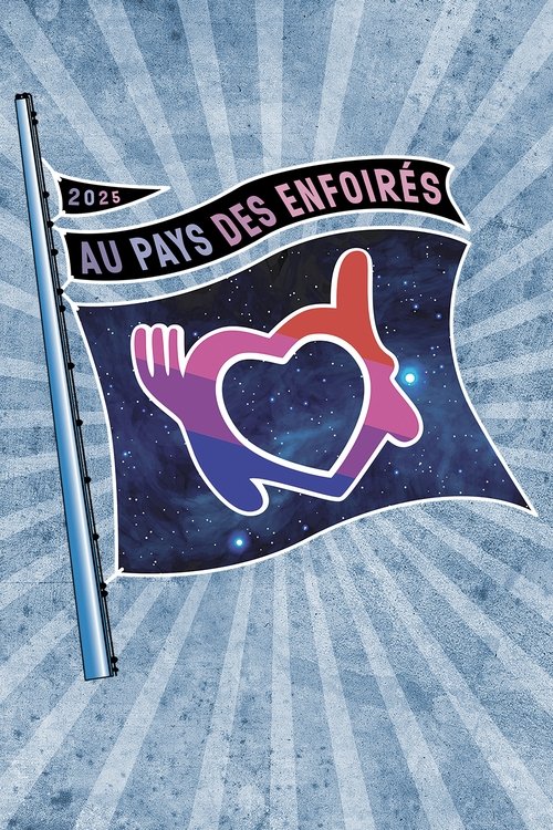 Постер «Les Enfoirés 2025 - Au pays des Enfoirés»