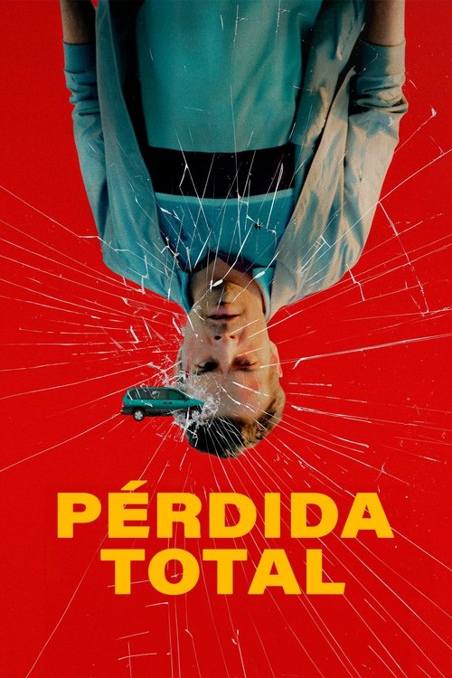 Постер «Pérdida total»