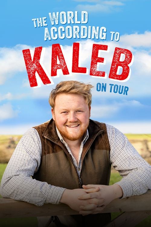 Постер «The World According to Kaleb - On Tour»