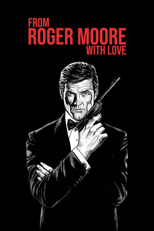 Постер «From Roger Moore with Love»