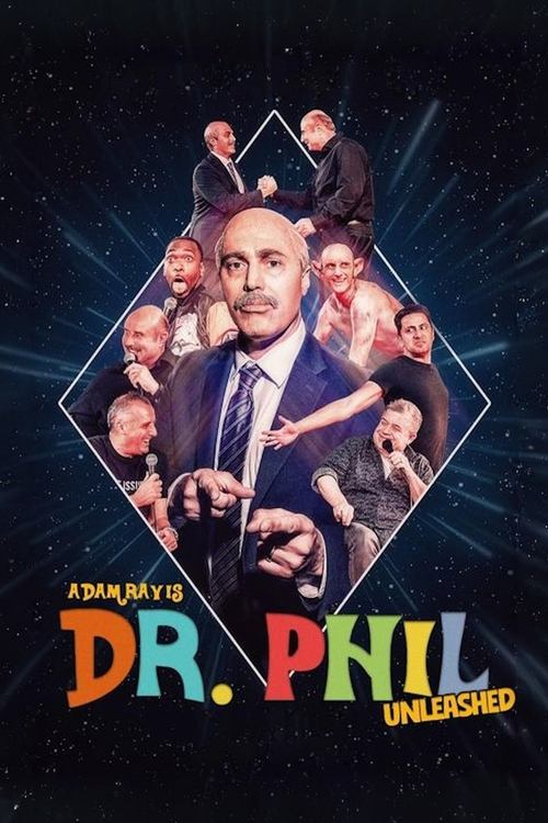 Постер «Adam Ray Is Dr. Phil UNLEASHED»