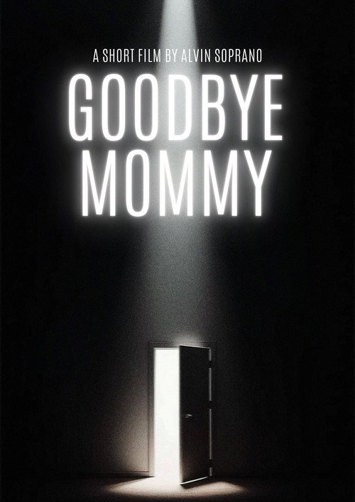 Постер «Goodbye Mommy»