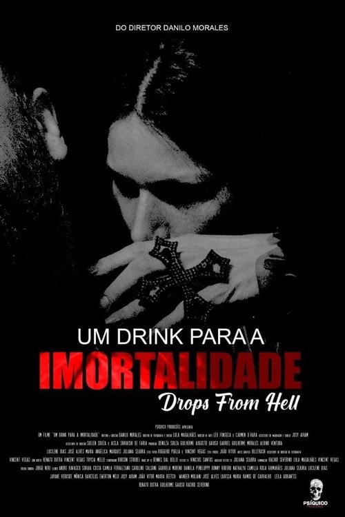 Постер «Um Drink Para Imortalidade»