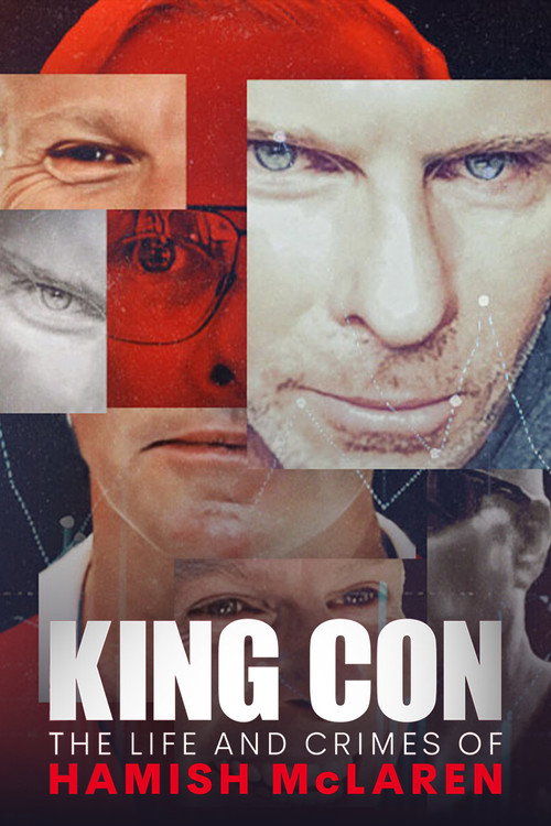 Постер «King Con: The Life and Crimes of Hamish Mclaren»