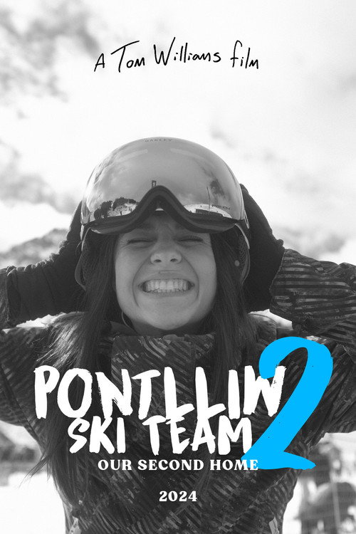 Постер «Pontlliw Ski Team 2: Our Second Home»