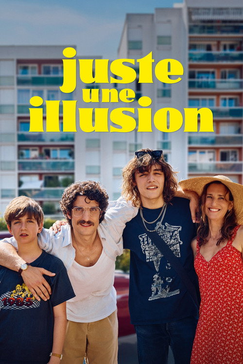 Постер «Juste une illusion»