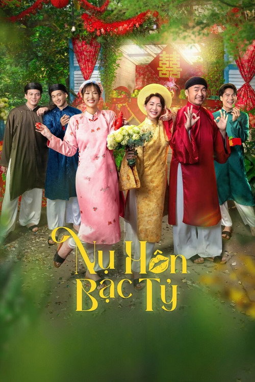 Постер «Nụ Hôn Bạc Tỷ»