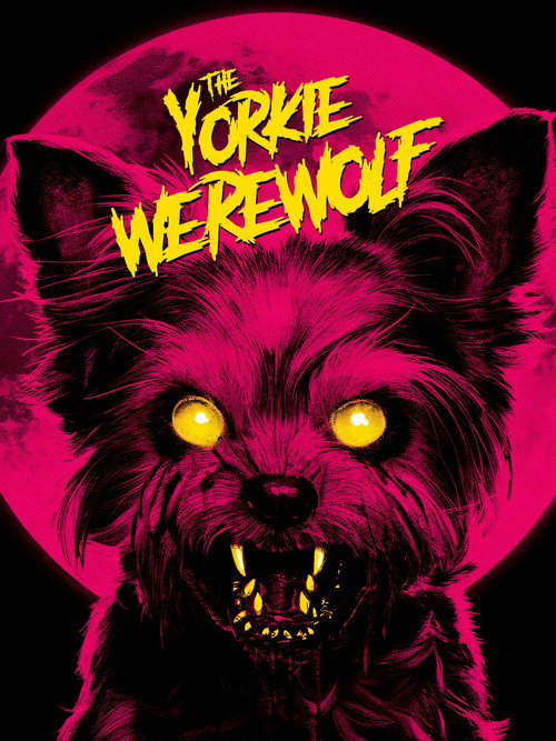 Постер «The Yorkie Werewolf»