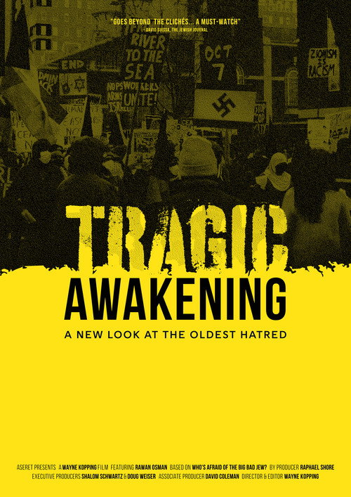 Постер «Tragic Awakening: A New Look at the Oldest Hatred»