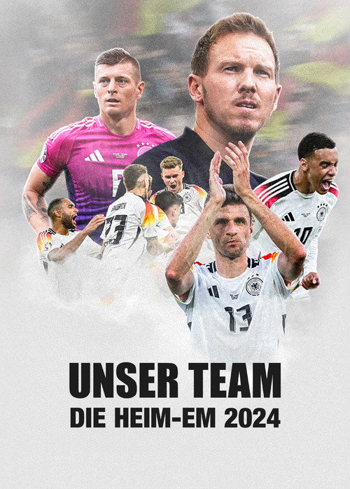 Постер «Unser Team - Die Heim-EM 2024»