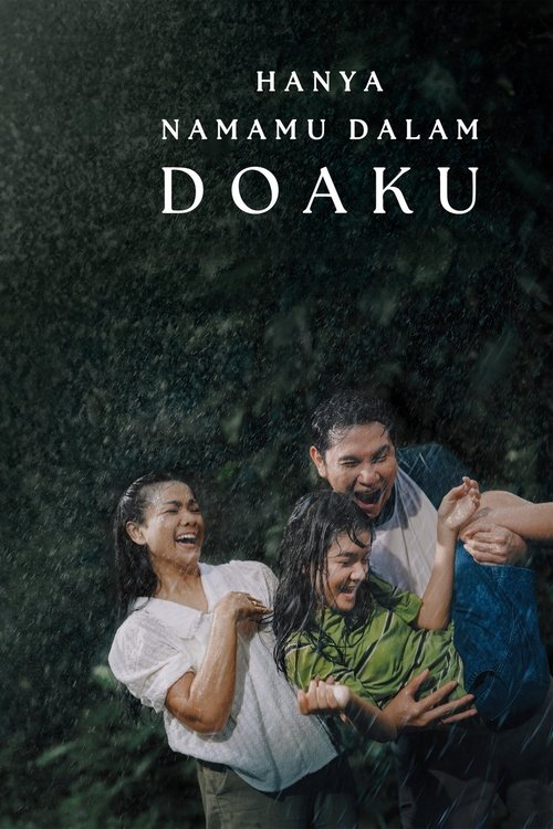 Постер «Hanya Namamu Dalam Doaku»