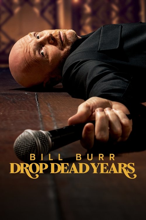 Постер «Bill Burr: Drop Dead Years»