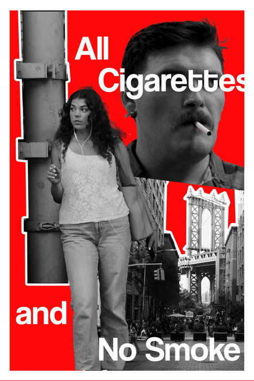 Постер «All Cigarettes and No Smoke»