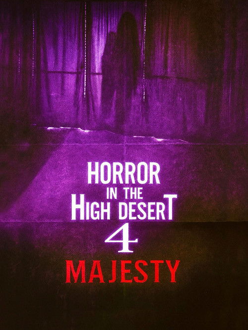 Постер «Horror in the High Desert 4: Majesty»