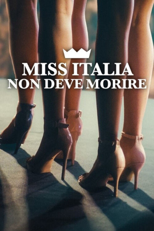 Постер «Miss Italia non deve morire»