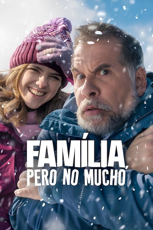 Постер «Família, Pero no Mucho»