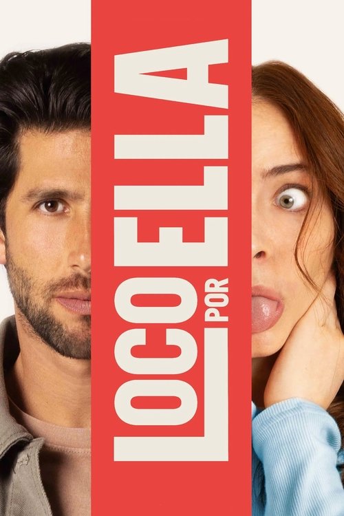 Постер «Loco por ella»