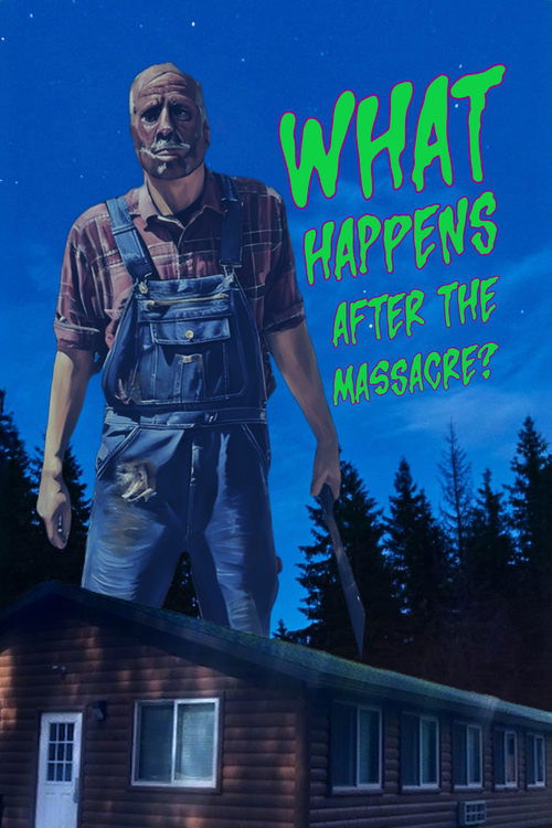 Постер «What Happens After the Massacre?»