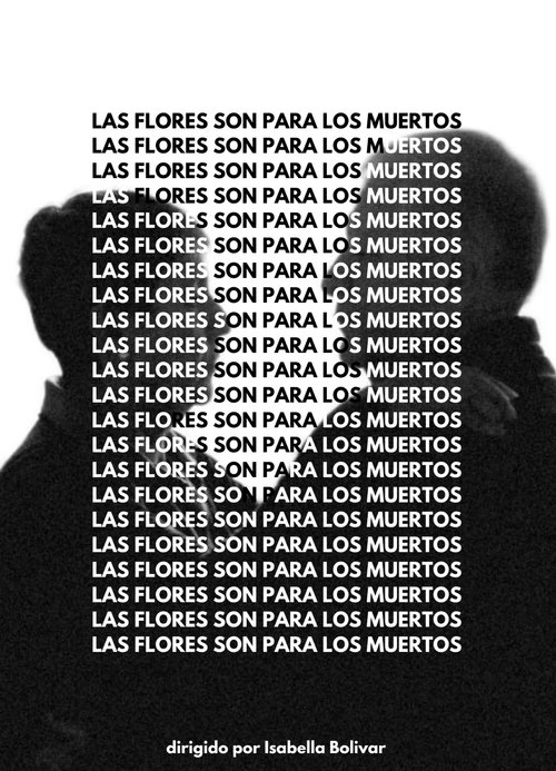 Постер «Las Flores Son Para Los Muertos»