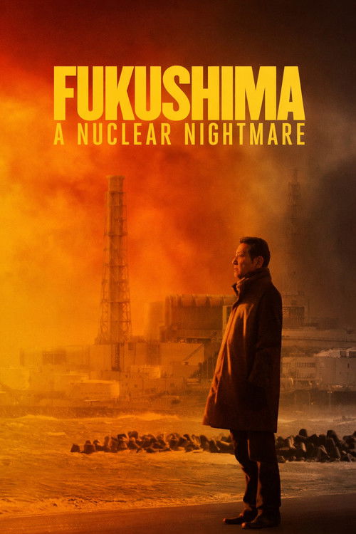 Постер «Fukushima: A Nuclear Nightmare»