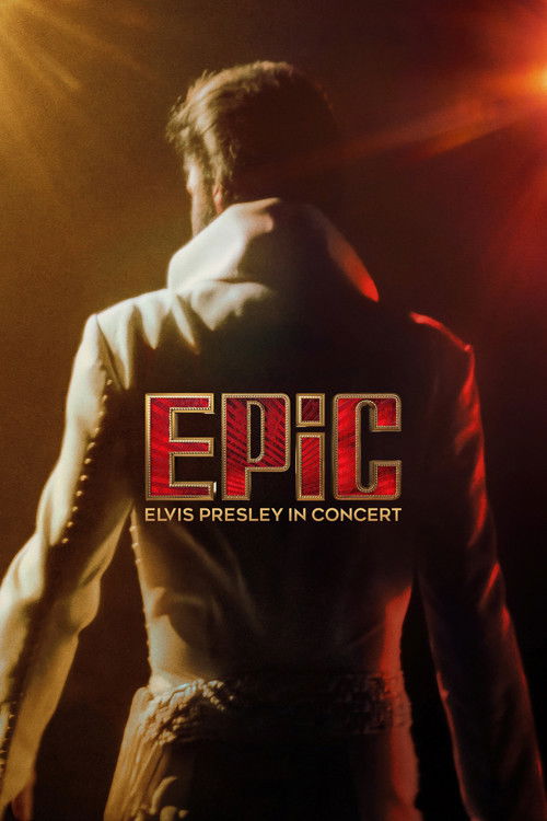 Постер «EPiC: Elvis Presley in Concert»