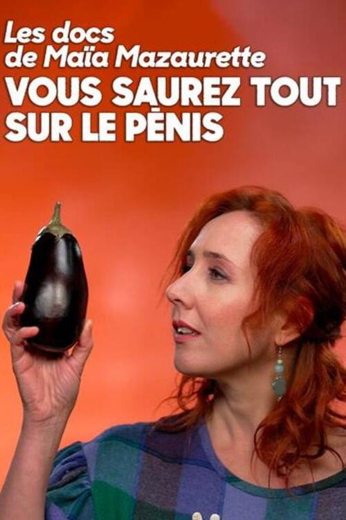Постер «Vous saurez tout sur le pénis»