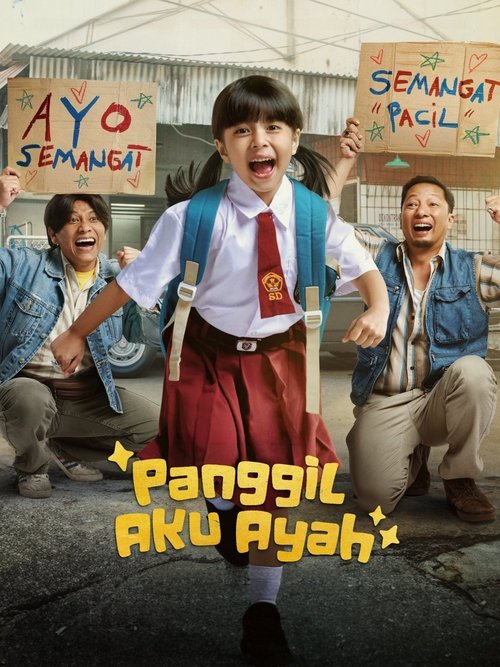 Постер «Panggil Aku Ayah»
