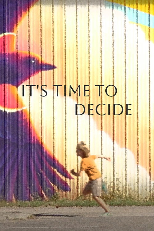 Постер «It's Time to Decide»