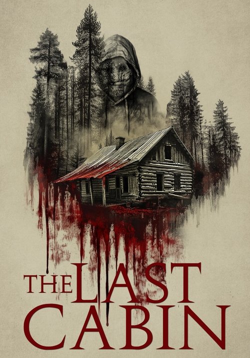 Постер «The Last Cabin»