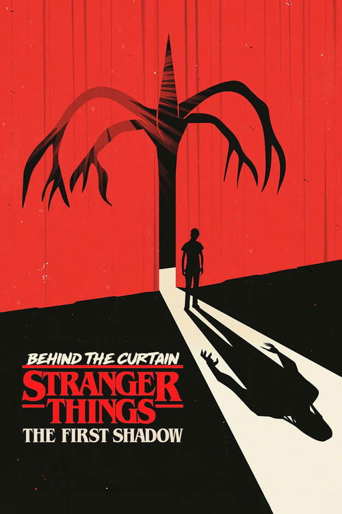 Постер «Behind the Curtain: Stranger Things: The First Shadow»